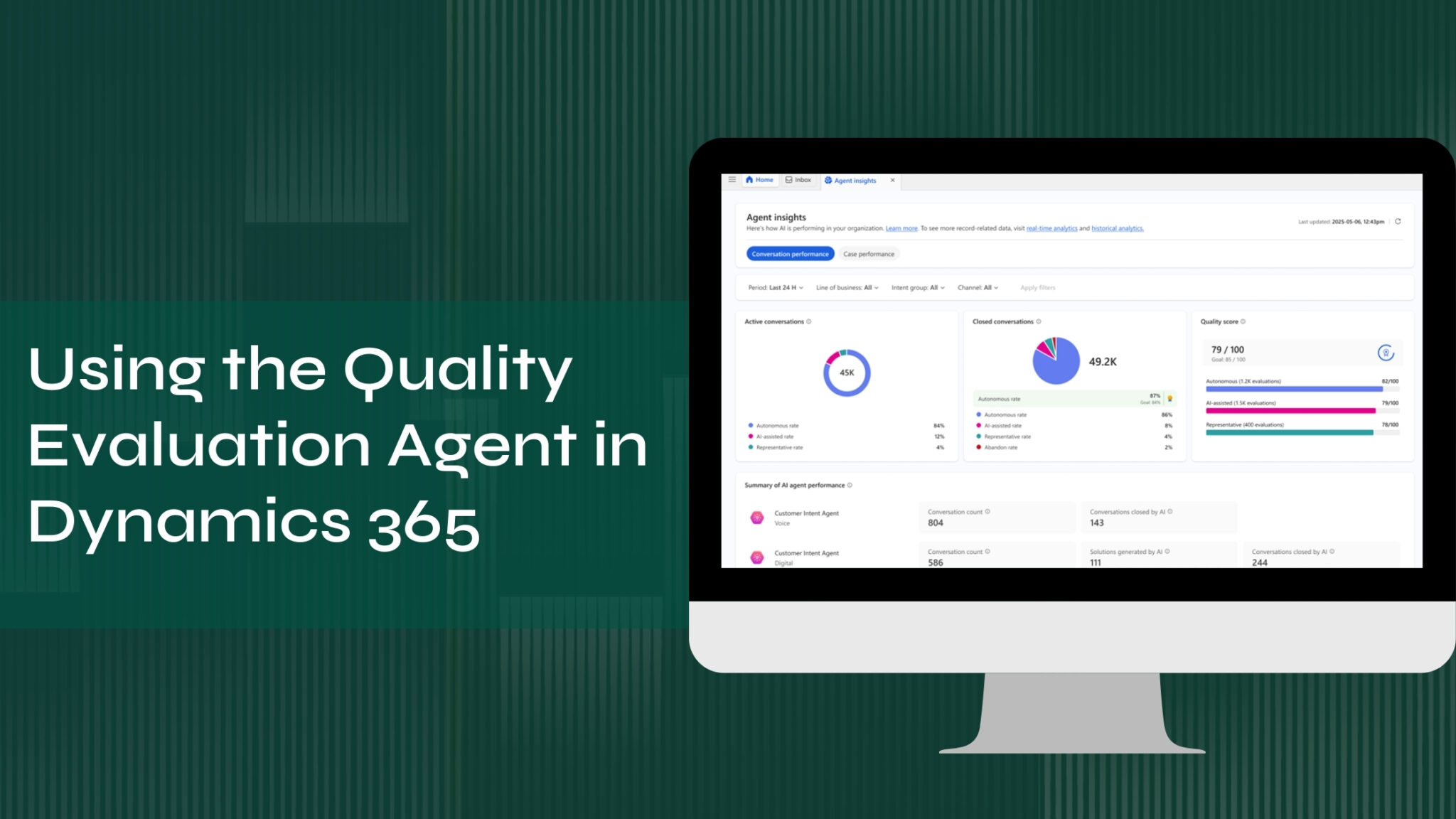Using the Quality Evaluation Agent in Dynamics 365