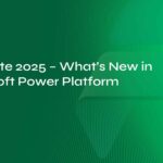 MS Ignite 2025 – What’s New in Microsoft Power Platform